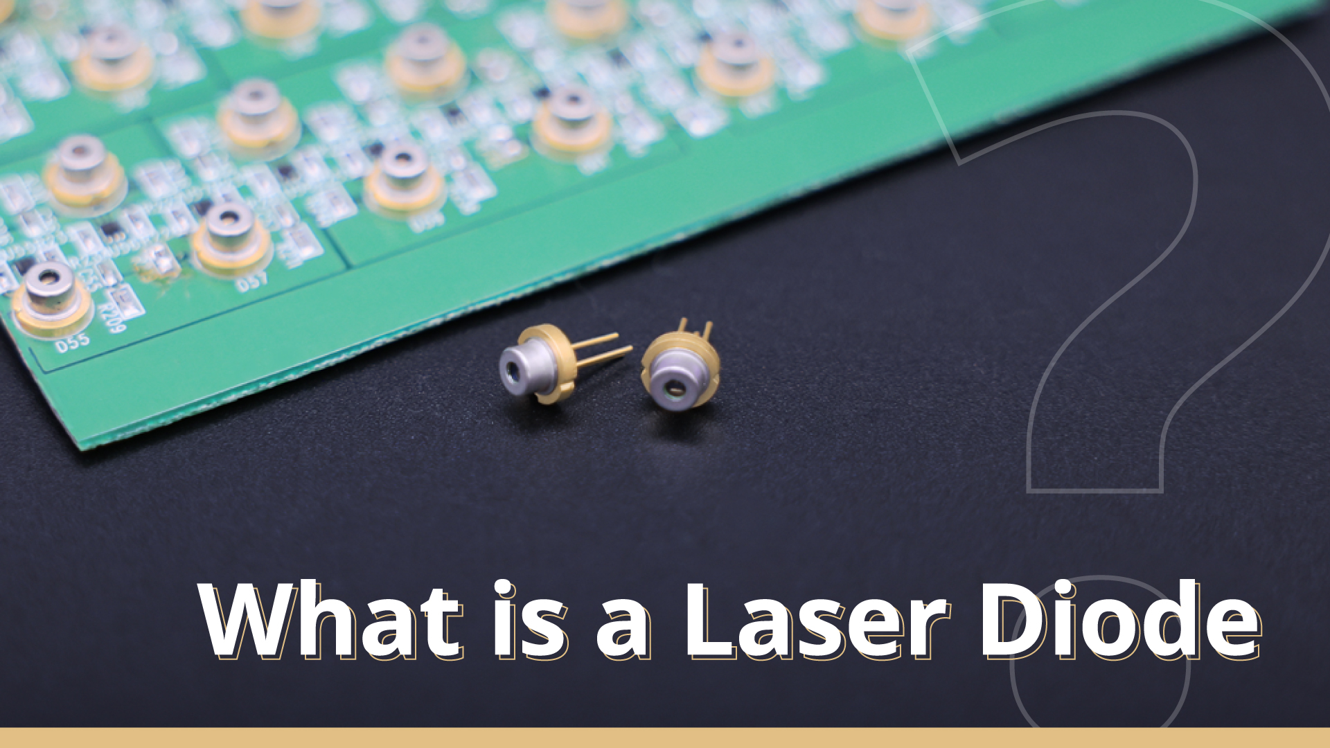 What is a LASER DIODE? LECC TECHNOLOGY CO., LTD
